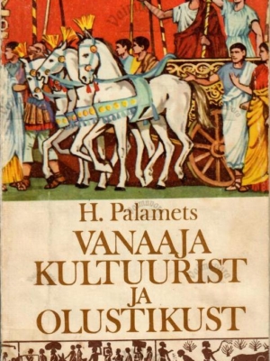 Vanaaja kultuurist ja olustikust- Hillar Palamets, 1976