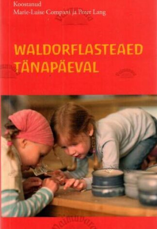 Waldorflasteaed tänapäeval, Marie-Luise Compani, Peter Lang, 2019