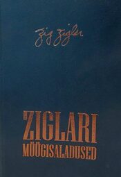 Ziglari müügisaladused - Zig Ziglar, 2000 Ziglari müügisaladused - Zig Ziglar, 2000