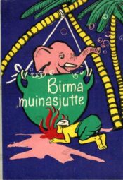 Birma muinasjutte, 1962 Birma muinasjutte, 1962
