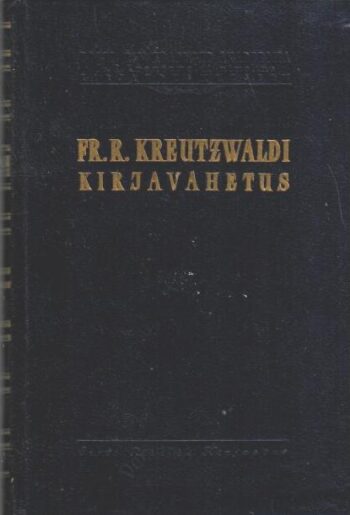 Fr. R. Kreutzwaldi kirjavahetus V. Kirjad 1867-1873 Fr. R. Kreutzwaldi kirjavahetus V. Kirjad 1867-1873