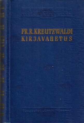 Fr. R. Kreutzwaldi kirjavahetus VI. Kirjad 1862-1882