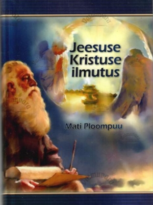 Jeesuse Kristuse ilmutus – Mati Ploompuu, 2009