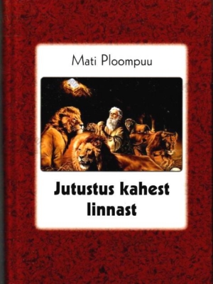 Jutustus kahest linnast – Mati Ploompuu, 2009