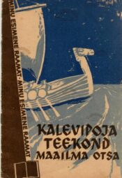 Kalevipoja teekond maailma otsa - Eno Raud, 1960 Kalevipoja teekond maailma otsa - Eno Raud, 1960