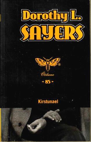 Kirstunael - Dorothy L. Sayers, 2005 Kirstunael - Dorothy L. Sayers, 2005