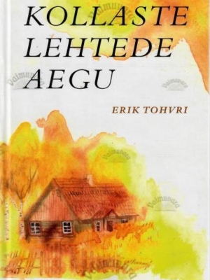 Kollaste lehtede aegu – Erik Tohvri, 2002
