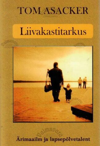 Liivakastitarkus - Tom Asacker, 2004