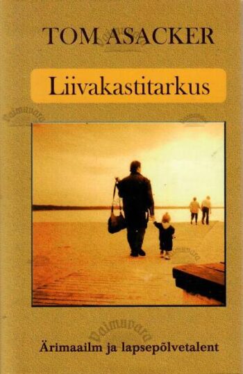 Liivakastitarkus - Tom Asacker, 2004 Liivakastitarkus - Tom Asacker, 2004