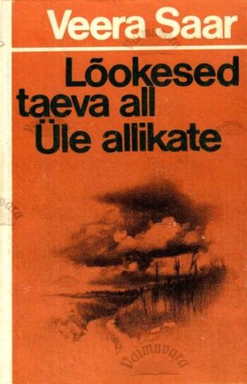Lõokesed taeva all. Üle allikate - Veera Saar, 1982