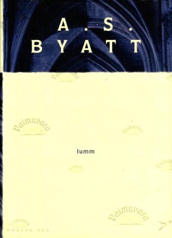 Lumm - Antonia Susan Byatt, 2013