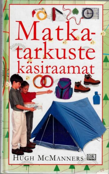 Matkatarkuste käsiraamat - Hugh McManners, 1998 Matkatarkuste käsiraamat - Hugh McManners, 1998