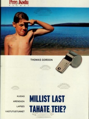 Millist last tahate teie – Thomas Gordon, 2003