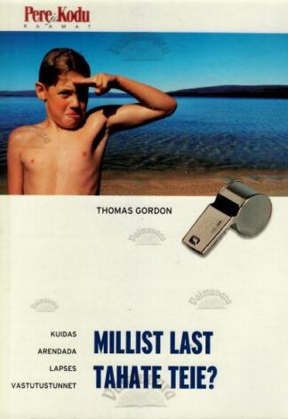 Millist last tahate teie - Thomas Gordon, 2003