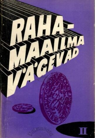 Rahamaailma vägevad. II osa, 1981