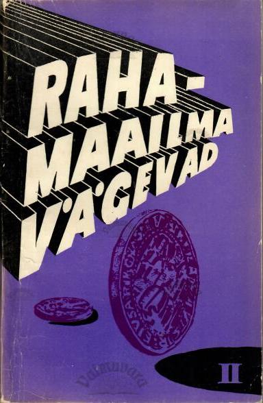 Rahamaailma vägevad. II osa, 1981