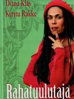 Rahatuulutaja – Kerttu Rakke, Diana Klas, 2009