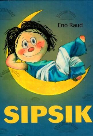 Sipsik - Eno Raud, 2015