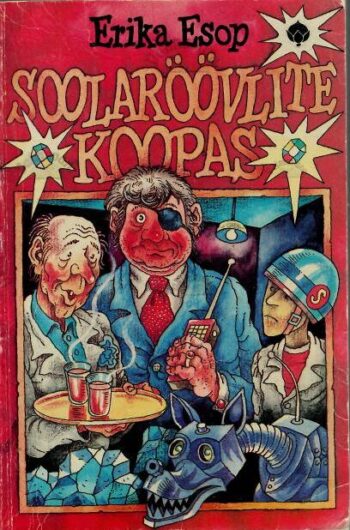 Soolaröövlite koopas - Erika Esop, 1994 Soolaröövlite koopas - Erika Esop, 1994