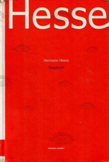 Stepihunt - Hermann Hesse, 2002 Stepihunt - Hermann Hesse, 2002