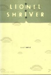 Suur vend - Lionel Shriver, 2014 Suur vend - Lionel Shriver, 2014