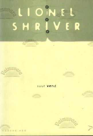 Suur vend - Lionel Shriver, 2014