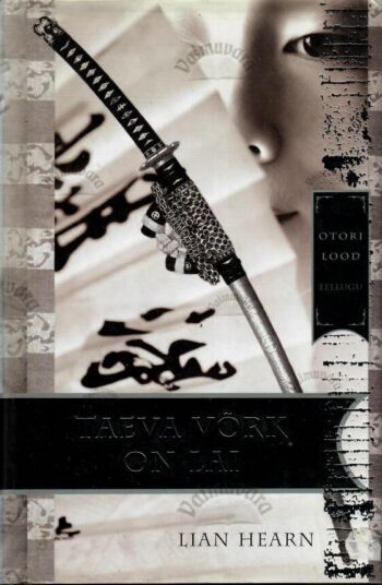 Taeva võrk on lai - Lian Hearn, 2008 Taeva võrk on lai - Lian Hearn, 2008