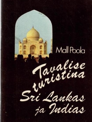 Tavalise turistina Sri Lankas ja Indias – Mall Poola, 1989
