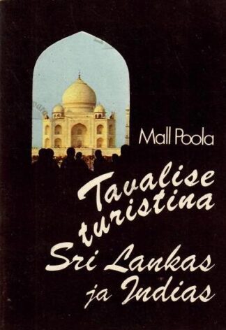 Tavalise turistina Sri Lankas ja Indias - Mall Poola, 1989