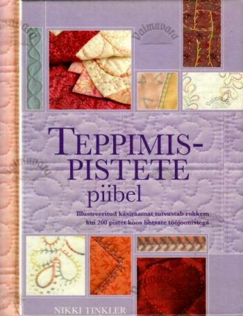 Teppimispistete piibel - Nikki Tinkler, 2007