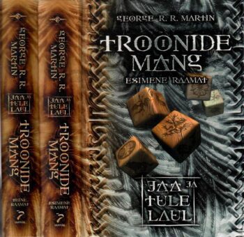 Troonide mäng. Jää ja tule laul I osa 1. ja 2. raamat - George R. R. Martin, 2007