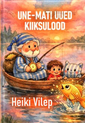 Une-Mati uued kiiksulood - Heiki Vilep, 2026