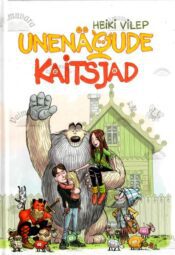 Unenägude kaitsjad - Heiki Vilep, 2019 Unenägude kaitsjad - Heiki Vilep, 2019