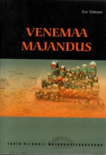 Venemaa majandus - Eve Tomson, 2006