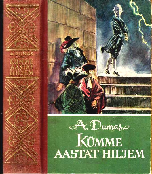 Vikont de Bragelonne ehk Kümme aastat hiljem III - Alexandre Dumas, 1960 (kuldse kirjaga seljal)