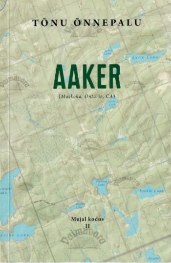 Aaker - Tõnu Õnnepalu, 2019
