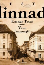 Eesti linnad. Postkaarte Aivo Aia kogust, 2004 Eesti linnad. Postkaarte Aivo Aia kogust, 2004