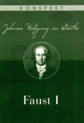 Faust I. Johann Wolfgang Goethe. Konspekt, 2009 Faust I. Johann Wolfgang Goethe. Konspekt, 2009