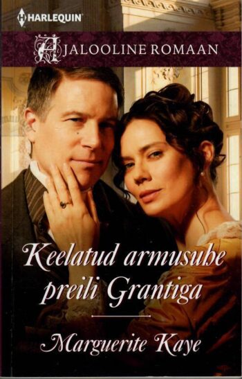 Keelatud armusuhe preili Grantiga - Marguerite Kaye, 2021 Keelatud armusuhe preili Grantiga - Marguerite Kaye, 2021