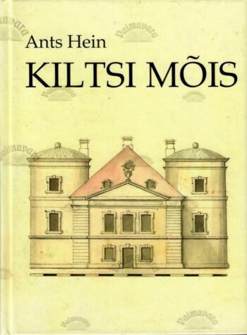 Kiltsi mõis - Ants Hein, 2011