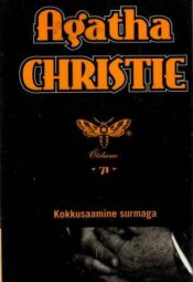 Kokkusaamine surmaga - Agatha Christie, 2003 Kokkusaamine surmaga - Agatha Christie, 2003