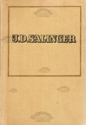 Kuristik rukkis. Novellid - Jerome David Salinger, 1973 Kuristik rukkis. Novellid - Jerome David Salinger, 1973