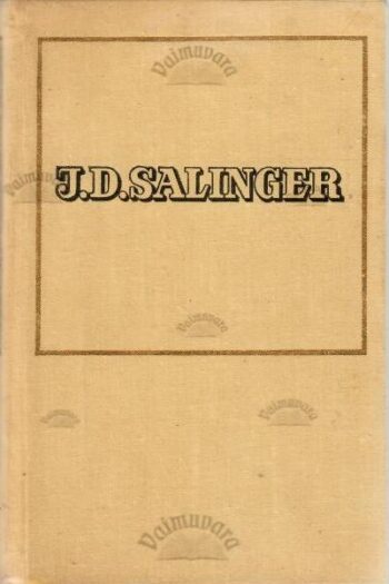 Kuristik rukkis. Novellid - Jerome David Salinger, 1973 Kuristik rukkis. Novellid - Jerome David Salinger, 1973