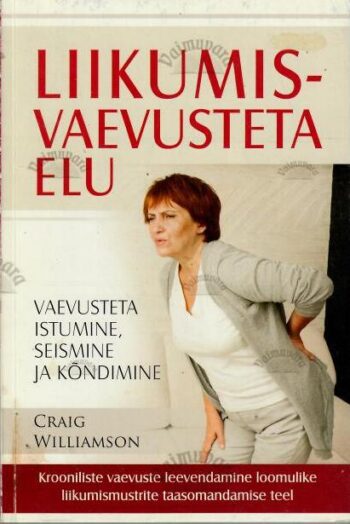 Liikumisvaevusteta elu - Craig Williamson, 2013 Liikumisvaevusteta elu - Craig Williamson, 2013
