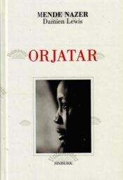Orjatar - Mende Nazer ja Damien Lewis, 2003