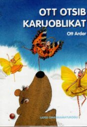Ott otsib karuoblikat - Ott Arder, 2010 Ott otsib karuoblikat - Ott Arder, 2010