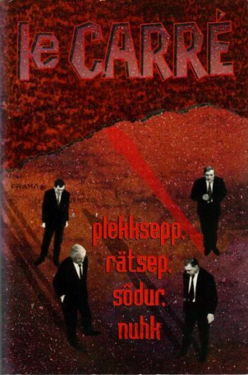 Plekksepp, rätsep, sõdur, nuhk - John Le Carré, 1997