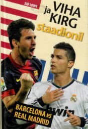 Viha ja kirg staadionil - Sid Lowe, 2013 Viha ja kirg staadionil - Sid Lowe, 2013