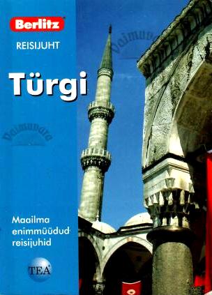 Türgi. Berlitzi reisijuht - Stephen Brewer, 2005