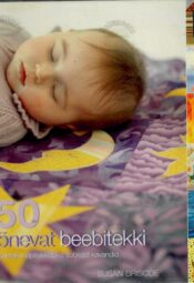 150 põnevat beebitekki - Susan Briscoe, 2009